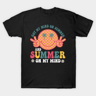 Groovy Happy Face Summer Vibes Got My Mind On Summer Teacher T-Shirt